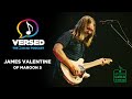 James Valentine of Maroon 5 | VERSED: The ASCAP Podcast - EP 33