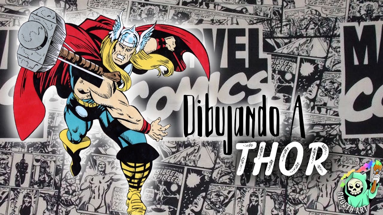 Dibujando a THOR CLASICO/ Drawing THOR CLASSIC (Marvel Comics)