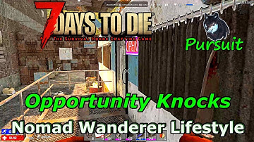 Opportunity Knocks | 7 Days To Die A16 NWL