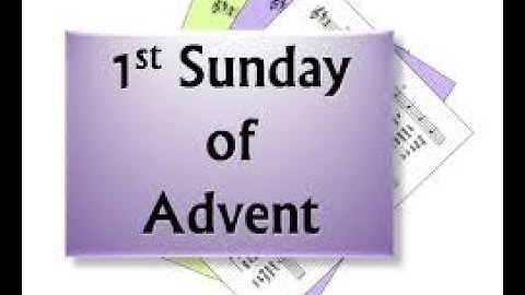 Songs for 1st Sunday of Advent (11-29-20)