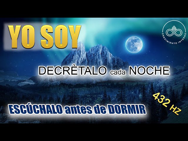 DECRETOS YO SOY escucha mientras DUERMES | Música 432Hz | Resetea tu mente, manifiesta tu mejor vida class=