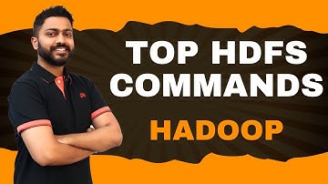 Top HDFS Commands | Hadoop 🐘 | Big Data