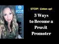 3 Ways to Become a Pruvit Promoter