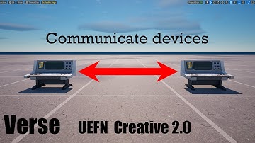 Make devices communicate in Verse | Fortnite UEFN - Creative 2.0