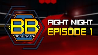 BashBots Season 4 Episode 1 - Battle of the BattleBots