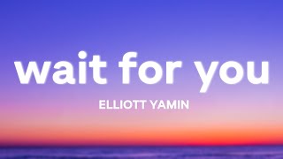 Wait For You - Elliott Yamin (Lyrics)