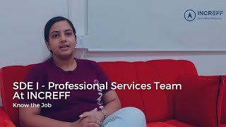 SDE I - Professional Services Team (Senior) - Know the Job | Shivani Verma - INCREFF