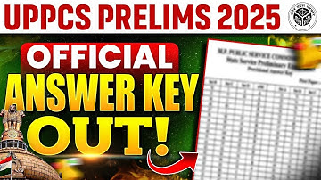 UPPSC Answer Key 2025 Out 🔥| UPPSC Official Answer Key 2025 | कितना जा सकता है UPPSC Cut Off 2025?
