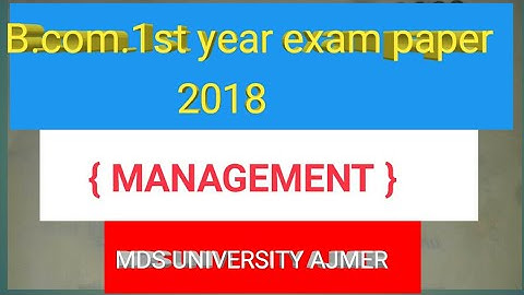 MDS UNIVERSITY AJMER // MANAGEMENT first paper B. Com. (1st year ) year -2018