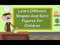 Learn Different Shapes And Solid Figures For Children | Mathematics Grade 1 | Periwinkle