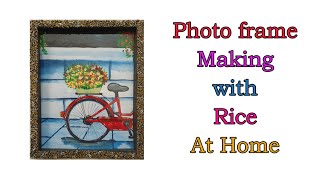 Crafting Serenity: DIY Rice Photo Frame Tutorial | Creative and Easy Craft Ideas trending