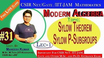 #31 | Sylow Theorem | P-Groups | Sylow p-subgroups || p-sssg | group theory | csir net maths