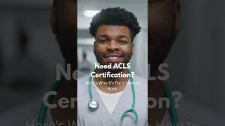 Need ACLS Certification? We Make It Easy for You.