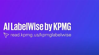 Unlock efficiency in product labeling with KPMG AI LabelWise