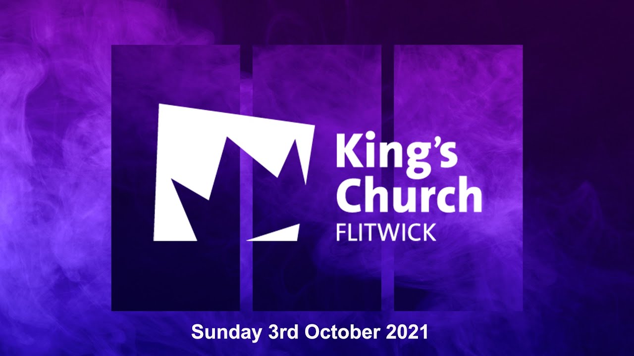 King's Church Flitwick 21th August YouTube