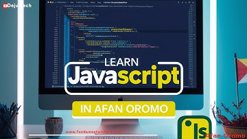 Introduction to JavaScript Part 1 in Afan Oromo