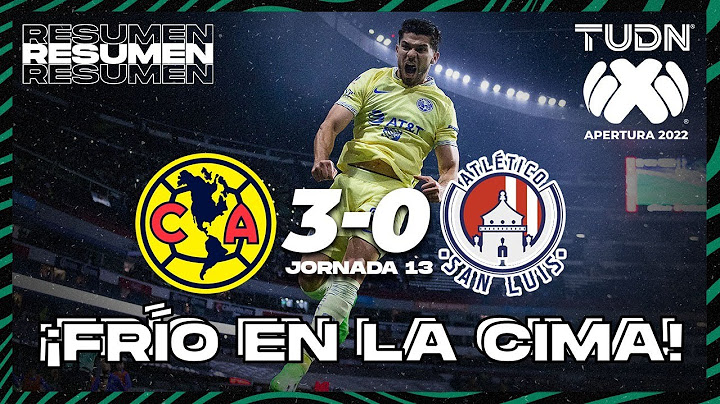 Resumen y goles | América 3-0 Atl San Luis | Liga Mx Apertura 22 -J13 | TUDN