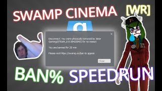 SWAMP CINEMA BAN SPEEDRUN WR    NEW STRAT!