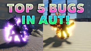 [AUT] Top #5 Bugs that NEEDS to Be FIXED!