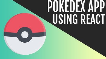 Create a Simple Pokedex App | React and PokeAPI