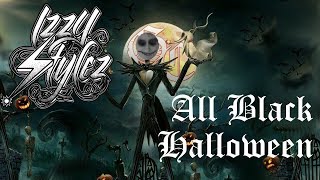 All Black Halloween (Good Charlotte &amp; Danny Elfman Mashup) - Izzy Stylez