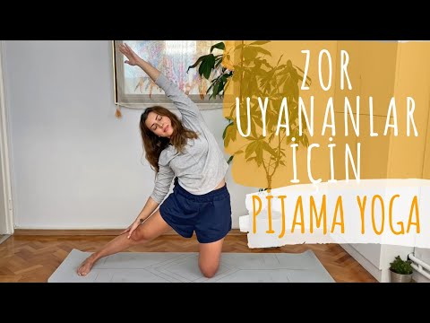 Zor Uyananlar için Pijama Yoga