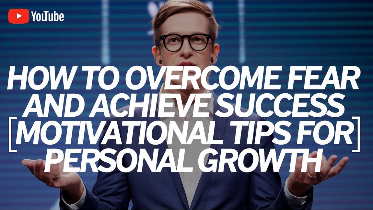 How to Overcome Fear and Achieve Success | #motivational Tips for ...