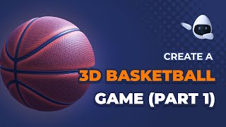 Create a 3D Basketball Game - Part 1 screenshot 5
