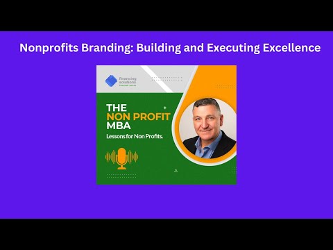Nonprofits Branding: Building and Executing Excellence
