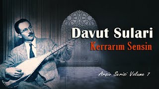 Davut Sulari - Kerrarım Sensin (Arşiv Serisi 7) Resimi