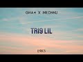 GHA4 Tri9 Lil Ft Inkonnu Lyrics GHA4 Tri9 Lil Ft Inkonnu Lyrics