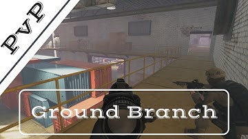 A SiC Play: Ground Branch - PvP on Depot