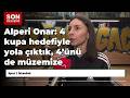Alperi Onar: 4 kupa hedefiyle yola çıktık, 4’ünü de müzemize getirdik