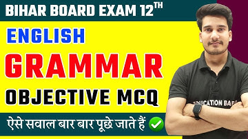English Grammar Objective 12th Class 2025 🔥 | English Grammar Class 12 Objective | Education Baba