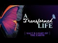 Transformed | Salt and Light of the Earth | Pastor Dan McCauley