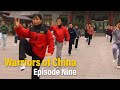 Warriors of China: Episode Nine: Forbidden City Yang Style Tai Chi