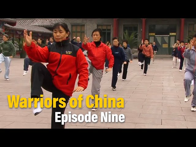 Warriors of China: Episode Nine: Forbidden City Yang Style Tai Chi