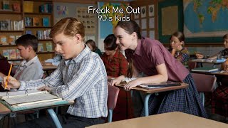 😰급발진 고백...😰🟠 90's Kids - Freak Me Out  [팝송 가사/해석] [팝송추천]