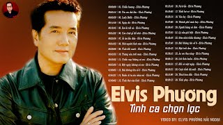 CHIỀU HOANG, YÊU EM DÀI DÂU - TUYỂN TẬP NHỮNG TÌNH KHÚC ELVIS PHƯƠNG HAY ĐỂ ĐỜI