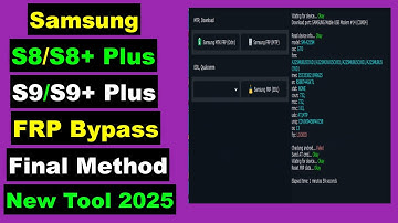 Samsung S8/S8+ Plus/S9/S9+ Plus FRP Bypass 2025 | Samsung FRP Bypass 2025 | Samsung FRP Tool 2025
