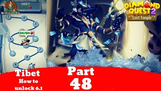 How to unlock Diamond Quest 2 The Lost Temple Tibet Stage 6.1 Gameplay Walkthrough Part 48