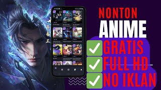 🔥 Cara Nonton Anime Gratis, Full HD & Tanpa Iklan! 🔥