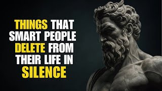 11 Things Smart People Quietly Eliminate | STOICISM | STOIC OCEAN