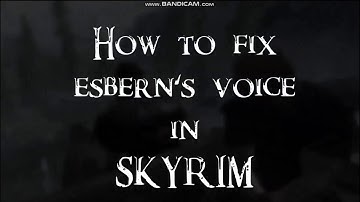 How To Fix Esbern