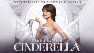 Am I Wrong - Camila Cabello, Nicholas Galitzine , Idina Menzel, Cinderella Cast - Cinderella Amazon