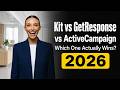 Kit vs GetResponse vs ActiveCampaign 2026 — Which Email Tool Is Actually Worth It?