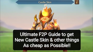 Lords Mobile - Ultimate F2P Guide to get New Castle Skin?!