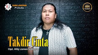 TAKDIR CINTA || Cipt/Voc.Afdy James Siallagan || Lagu Nostalgia Terbaru 2025