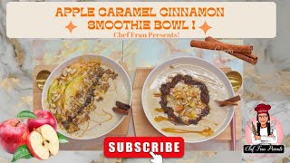Experience pure bliss with Apple Caramel Cinnamon Smoothie Bowl