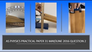 AS PHYSICS PRACTICAL PAPER 31 MAY/JUNE 2016 QUESTION 2